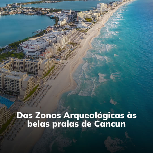 México: História e Praia - Pacote Turístico - Turvicam